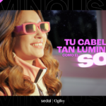 SEDAL LUMINOUS UV: LA NUEVA CAMPAÑA DE OGILVY MÉXICO PARA UNILEVER, QUE REDEFINE LA LUMINOSIDAD DEL CABELLO