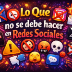 Lo que no se debe hacer en redes